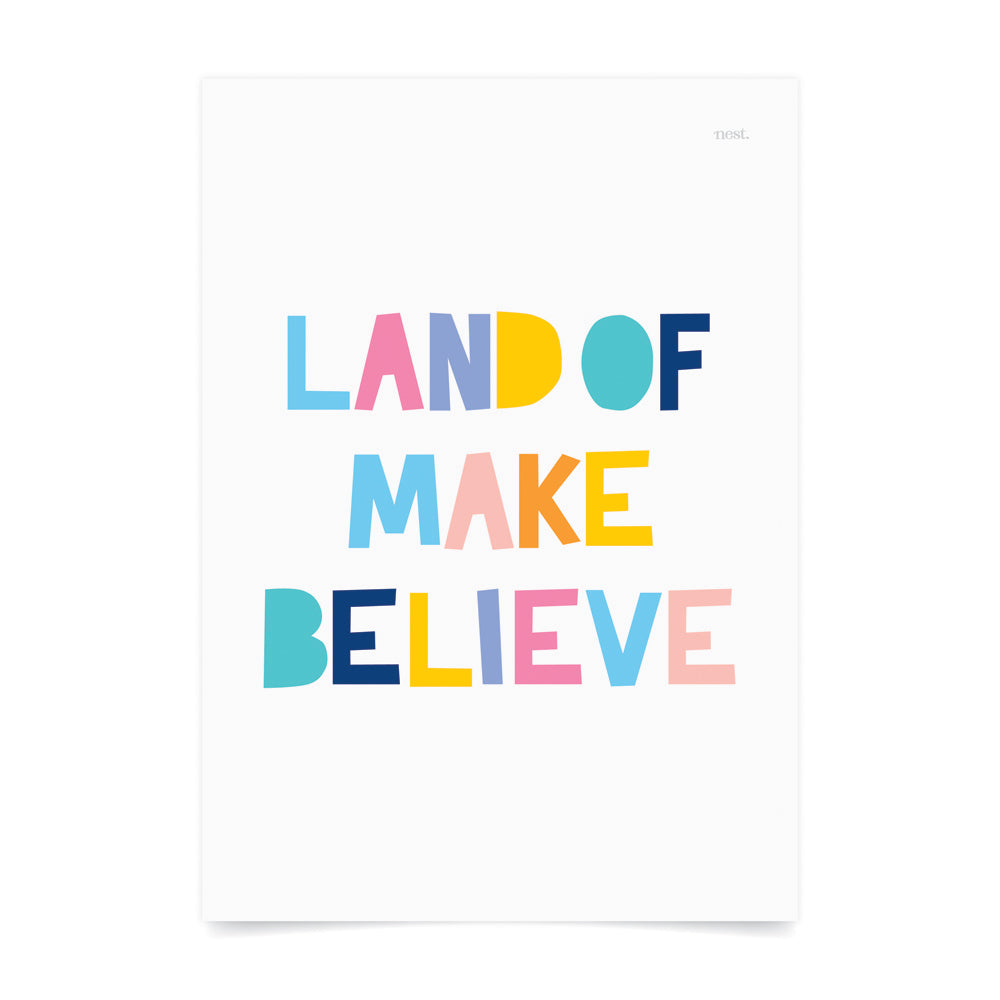Land of Make Believe Art Print